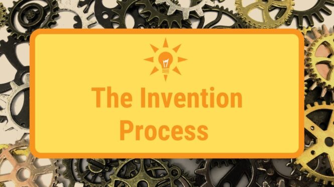 The Invention Process